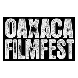 Oaxaca FilmFest  Международный мексиканский кинофестиваль
