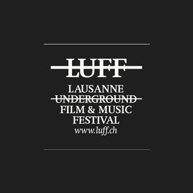 Lausanne Underground Film and Music Festival  Международный фестиваль независимого кино и музыкальных работ