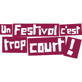 Un Festival c’est trop court  Международный фестиваль короткометражного кино