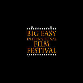 Big Easy International Film & Music Festival  Межуднародный кино- и музыкальный фестиваль